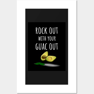 Rock Out With Your Guac Out Posters and Art